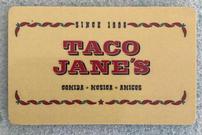 Taco Jane's 202//135
